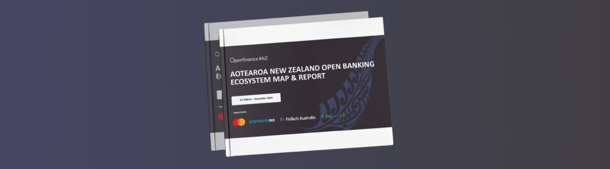 Aotearoa New Zealand Open Banking Ecosystem Map & Report 2024